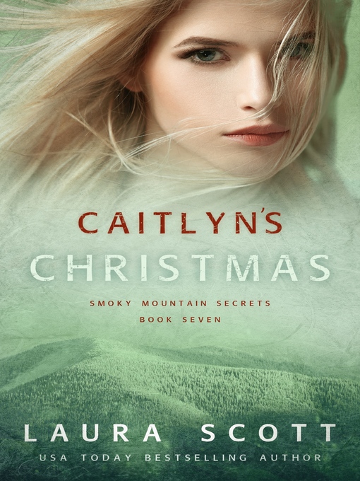 Title details for Caitlyn's Christmas by Laura Scott - Available